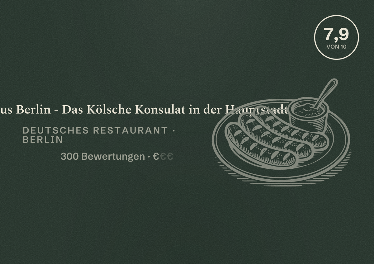 Illustriertes Poster von Gaffel Haus Berlin - Das Kölsche Konsulat in der Hauptstadt, Deutsches Restaurant in Berlin: Bewertung 7,9 von 10 aus 300 Bewertungen, Preisniveau €