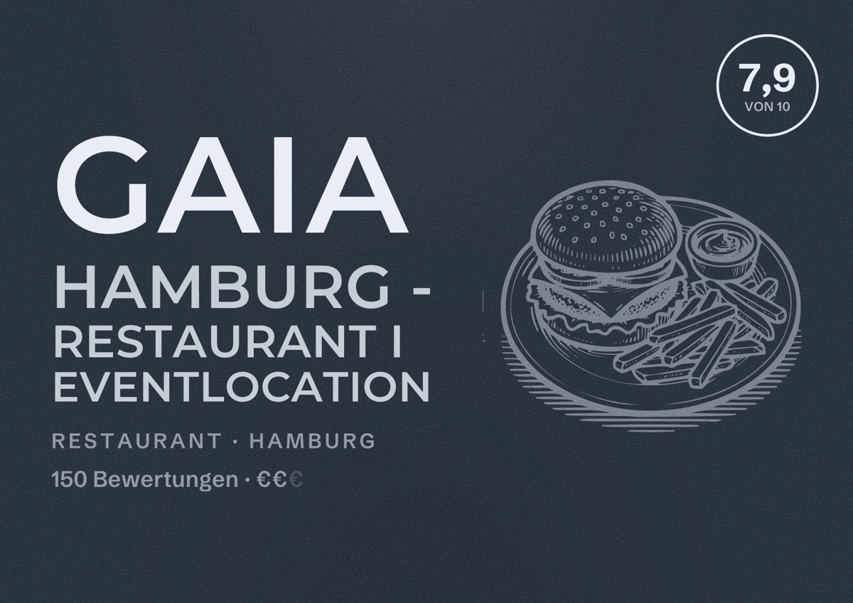 Illustriertes Poster von GAIA Hamburg - Restaurant I Eventlocation, Restaurant in Hamburg: Bewertung 7,9 von 10 aus 150 Bewertungen, Preisniveau €€