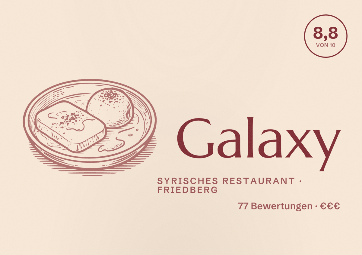 Illustriertes Poster von Galaxy, Syrisches Restaurant in Friedberg: Bewertung 8,8 von 10 aus 77 Bewertungen, Preisniveau €€€