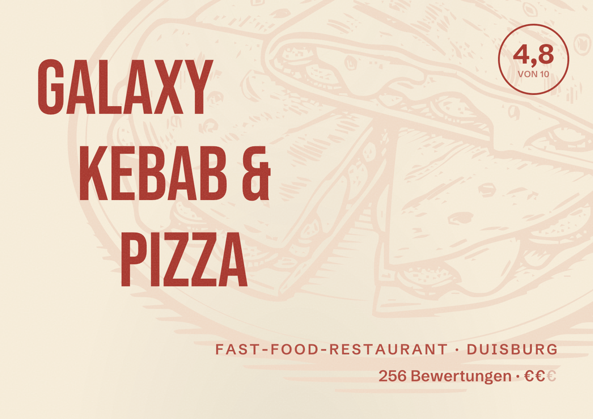 Illustriertes Poster von Galaxy Kebab & Pizza, Fast-Food-Restaurant in Duisburg: Gästebewertung 4,8 von 10 aus 256 Bewertungen