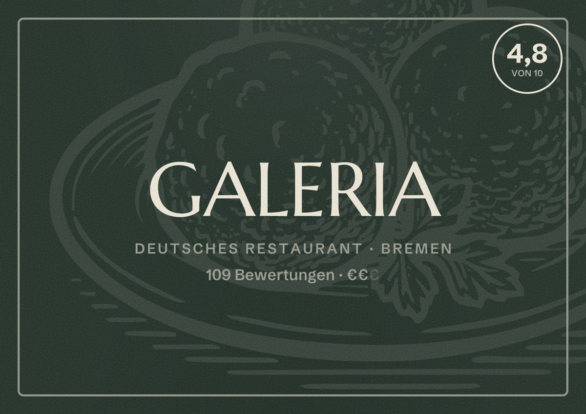 Illustriertes Poster von GALERIA, Deutsches Restaurant in Bremen: Bewertung 4,8 von 10 aus 109 Bewertungen, Preisniveau €€