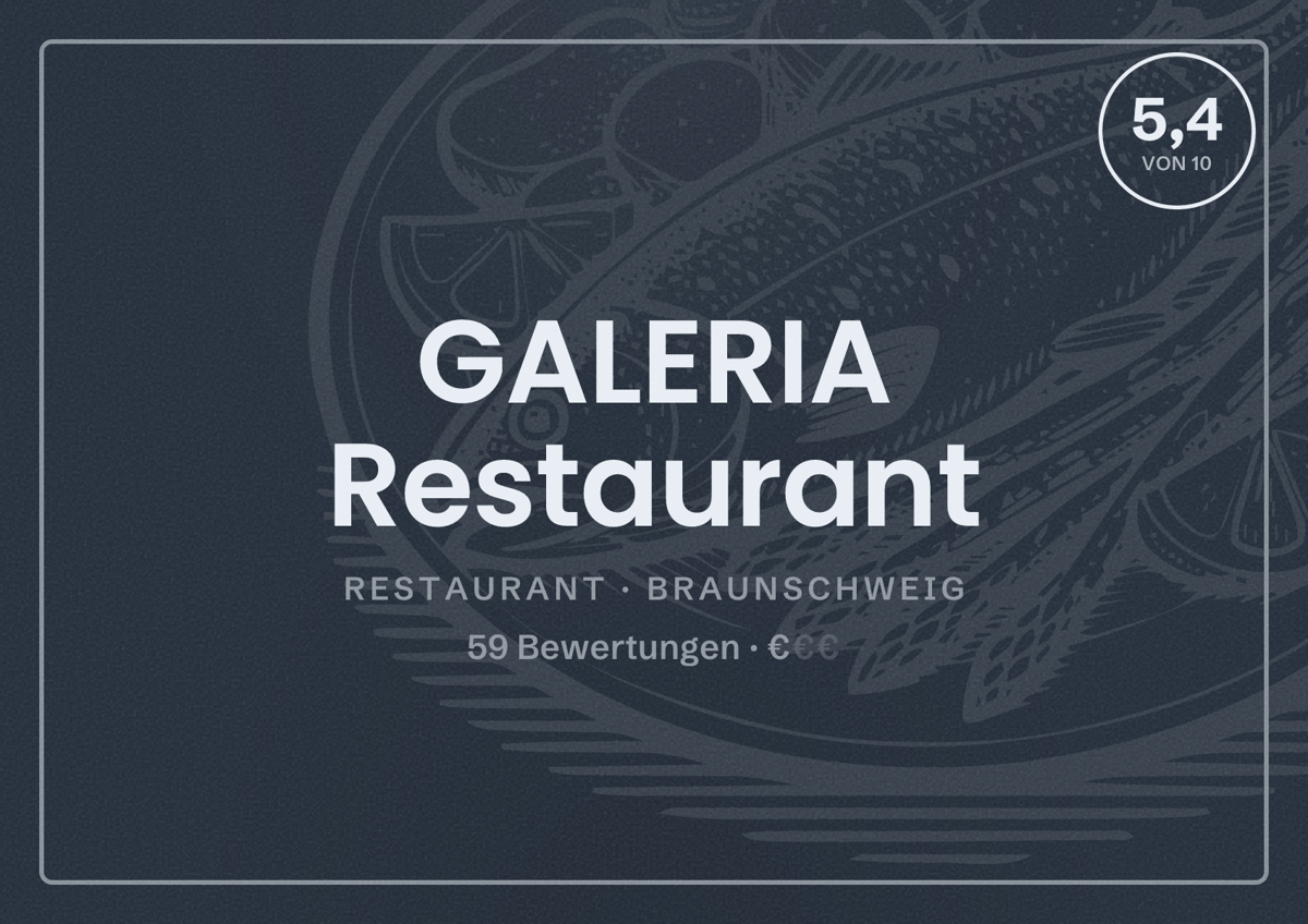 Illustriertes Poster von GALERIA Restaurant, Restaurant in Braunschweig: Bewertung 5,4 von 10 aus 59 Bewertungen, Preisniveau €