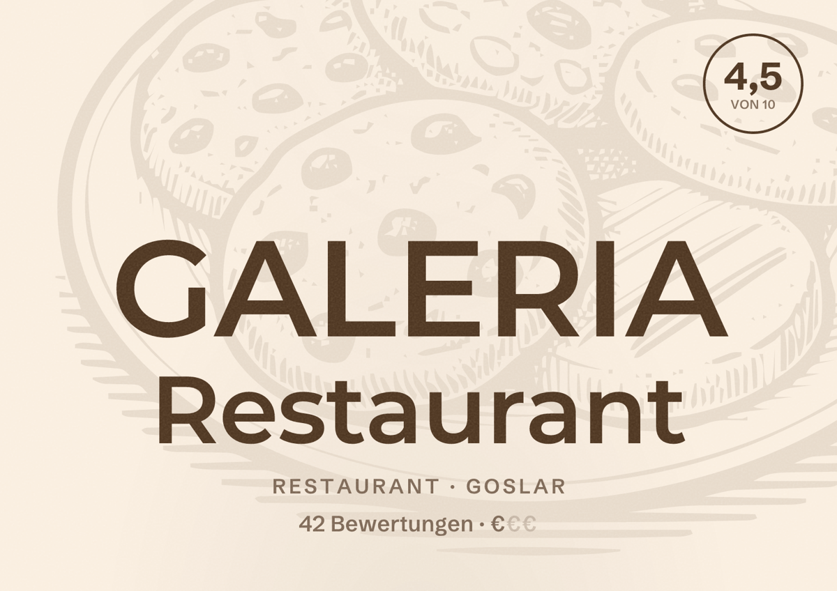 Illustriertes Poster von GALERIA Restaurant, Restaurant in Goslar: Bewertung 4,5 von 10 aus 42 Bewertungen, Preisniveau €