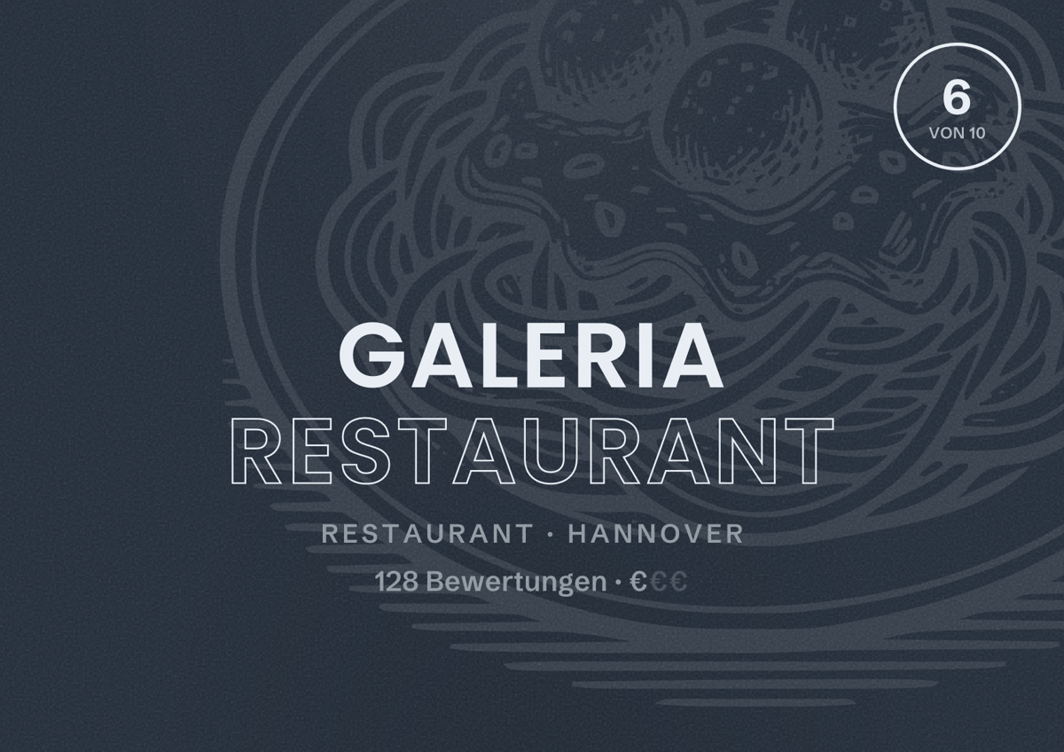Illustriertes Poster von GALERIA Restaurant, Restaurant in Hannover: Bewertung 6 von 10 aus 128 Bewertungen, Preisniveau €