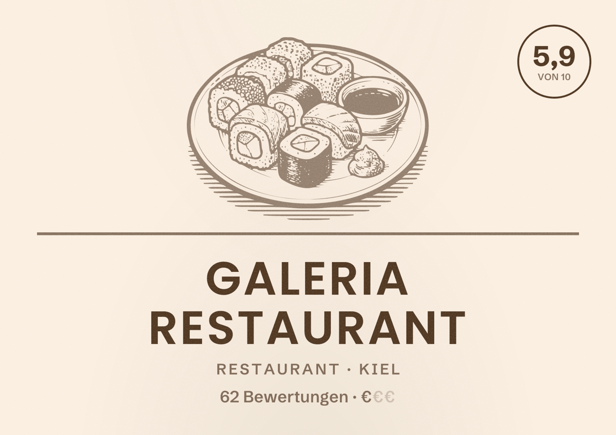 Illustriertes Poster von GALERIA Restaurant, Restaurant in Kiel: Bewertung 5,9 von 10 aus 62 Bewertungen, Preisniveau €