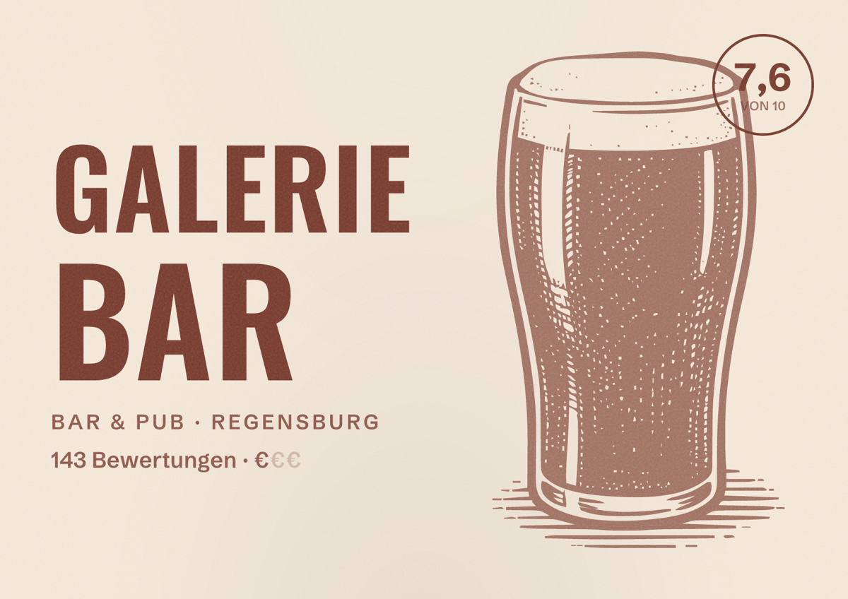 Illustriertes Poster von Galerie Bar, Bar & Pub in Regensburg: Bewertung 7,6 von 10 aus 143 Bewertungen, Preisniveau €