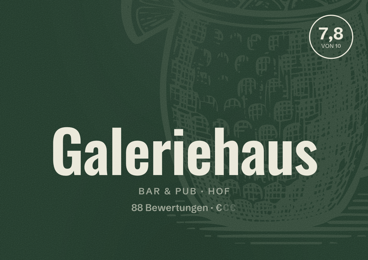 Illustriertes Poster von Galeriehaus, Bar & Pub in Hof: Bewertung 7,8 von 10 aus 88 Bewertungen, Preisniveau €