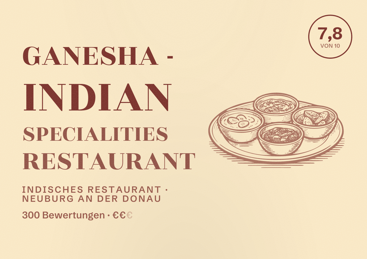 Illustriertes Poster von GANESHA - Indian Specialities Restaurant, Indisches Restaurant in Neuburg an der Donau: Bewertung 7,8 von 10 aus 300 Bewertungen, Preisniveau €€