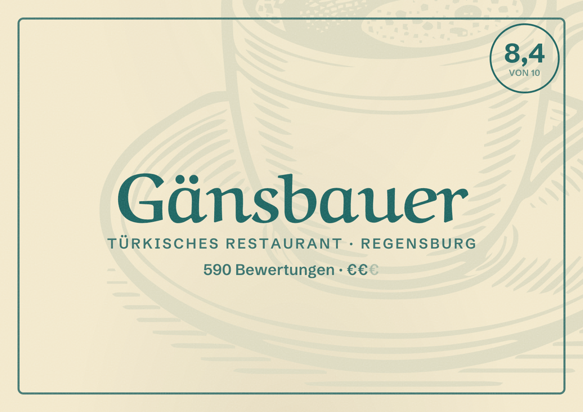 Illustriertes Poster von Gänsbauer, Türkisches Restaurant in Regensburg: Bewertung 8,4 von 10 aus 590 Bewertungen, Preisniveau €€