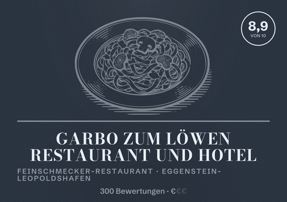 Illustriertes Poster von garbo zum Löwen Restaurant und Hotel, Feinschmecker-Restaurant in Eggenstein-Leopoldshafen: Bewertung 8,9 von 10 aus 300 Bewertungen, Preisniveau €