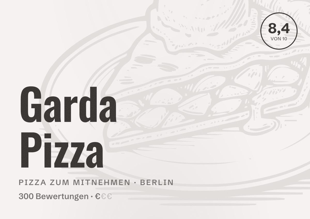 Illustriertes Poster von Garda Pizza, Pizza zum Mitnehmen in Berlin: Bewertung 8,4 von 10 aus 300 Bewertungen, Preisniveau €
