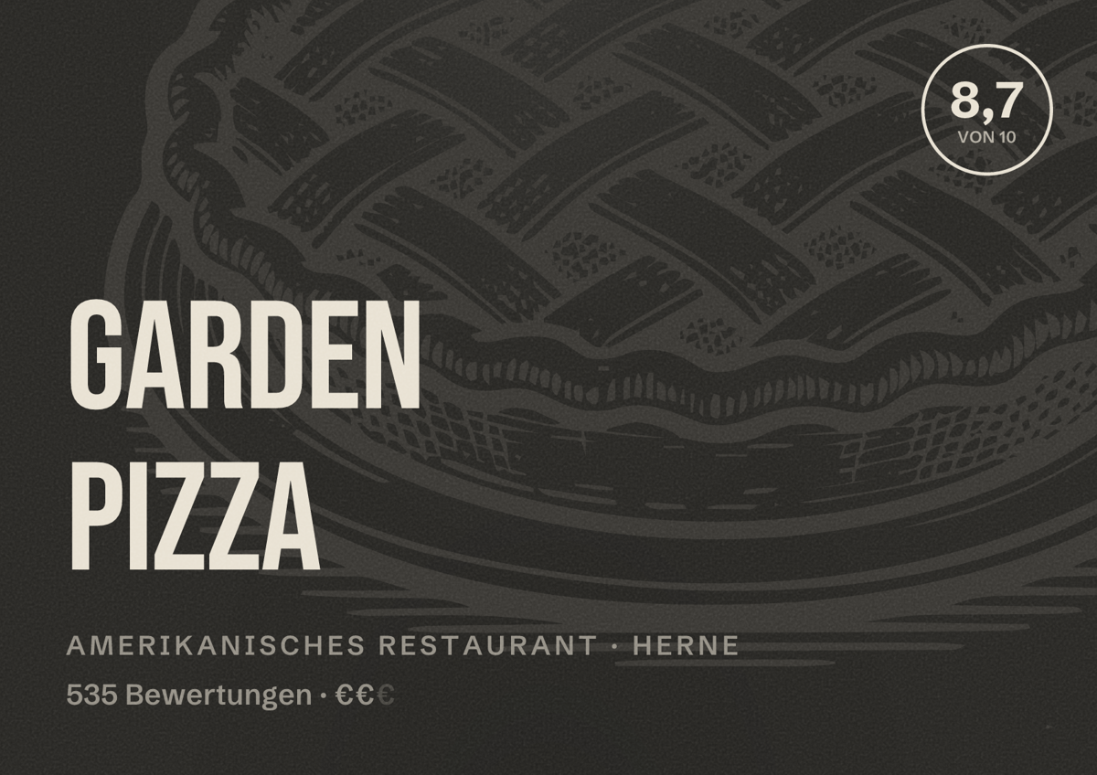 Illustriertes Poster von Garden Pizza, Amerikanisches Restaurant in Herne: Bewertung 8,7 von 10 aus 535 Bewertungen, Preisniveau €€