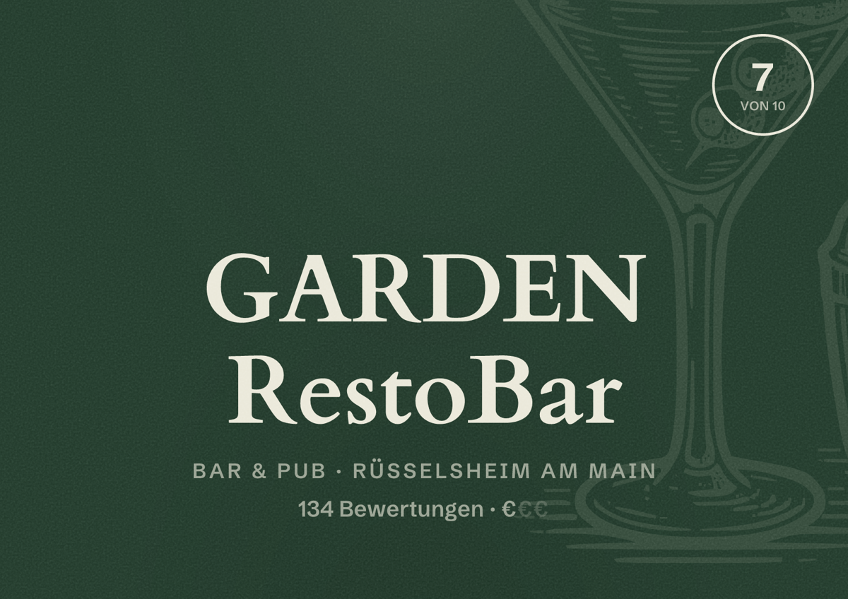 Illustriertes Poster von GARDEN RestoBar, Bar & Pub in Rüsselsheim am Main: Bewertung 7 von 10 aus 134 Bewertungen, Preisniveau €