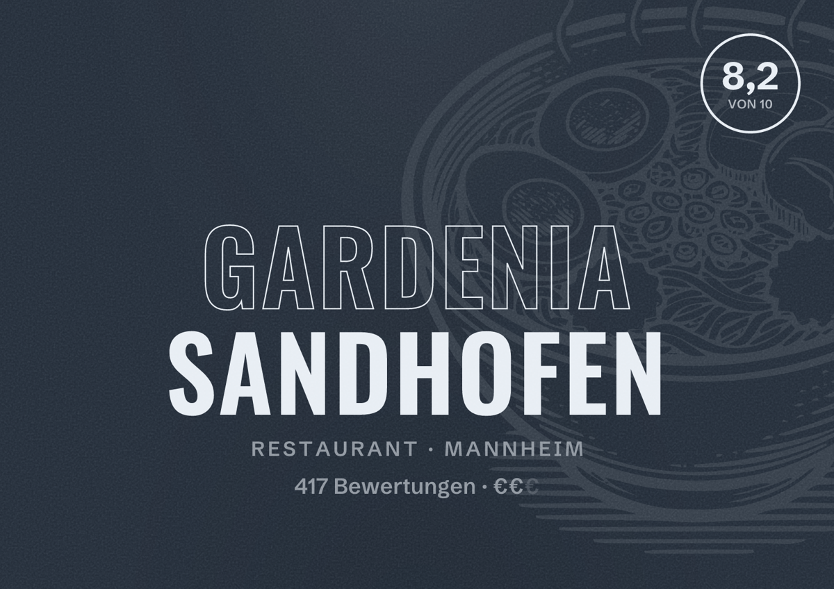 Illustriertes Poster von Gardenia Sandhofen, Restaurant in Mannheim: Bewertung 8,2 von 10 aus 417 Bewertungen, Preisniveau €€