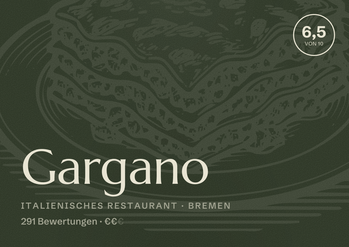 Illustriertes Poster von Gargano, Italienisches Restaurant in Bremen: Bewertung 6,5 von 10 aus 291 Bewertungen, Preisniveau €€