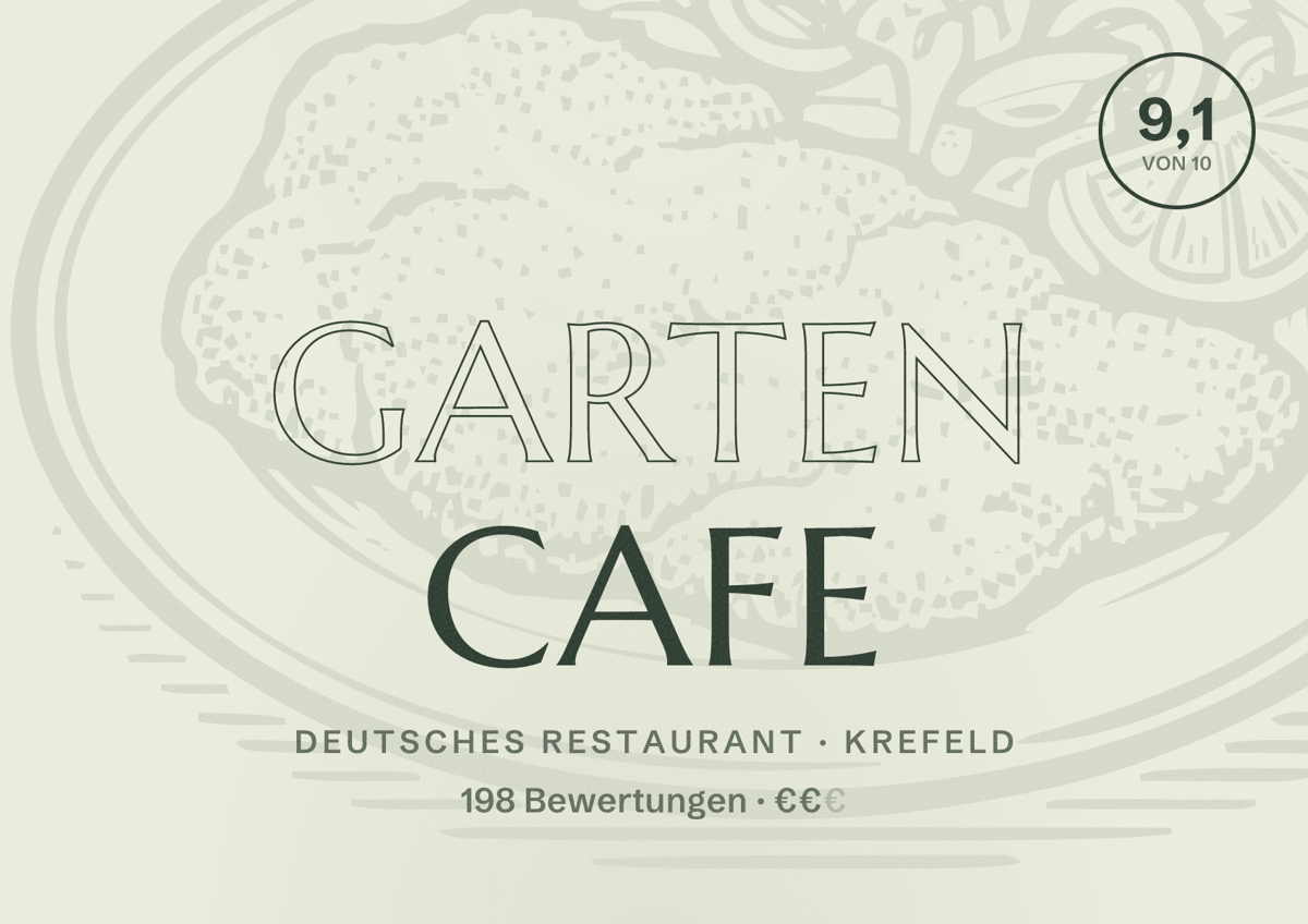 Illustriertes Poster von Garten Cafe, Deutsches Restaurant in Krefeld: Bewertung 9,1 von 10 aus 198 Bewertungen, Preisniveau €€