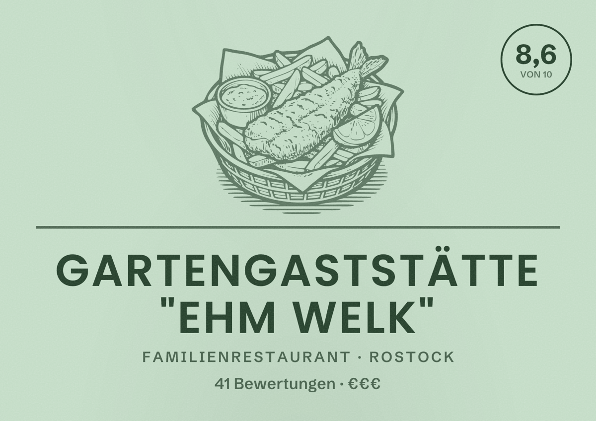 Illustriertes Poster von Gartengaststätte "Ehm Welk", Familienrestaurant in Rostock: Bewertung 8,6 von 10 aus 41 Bewertungen, Preisniveau €€€