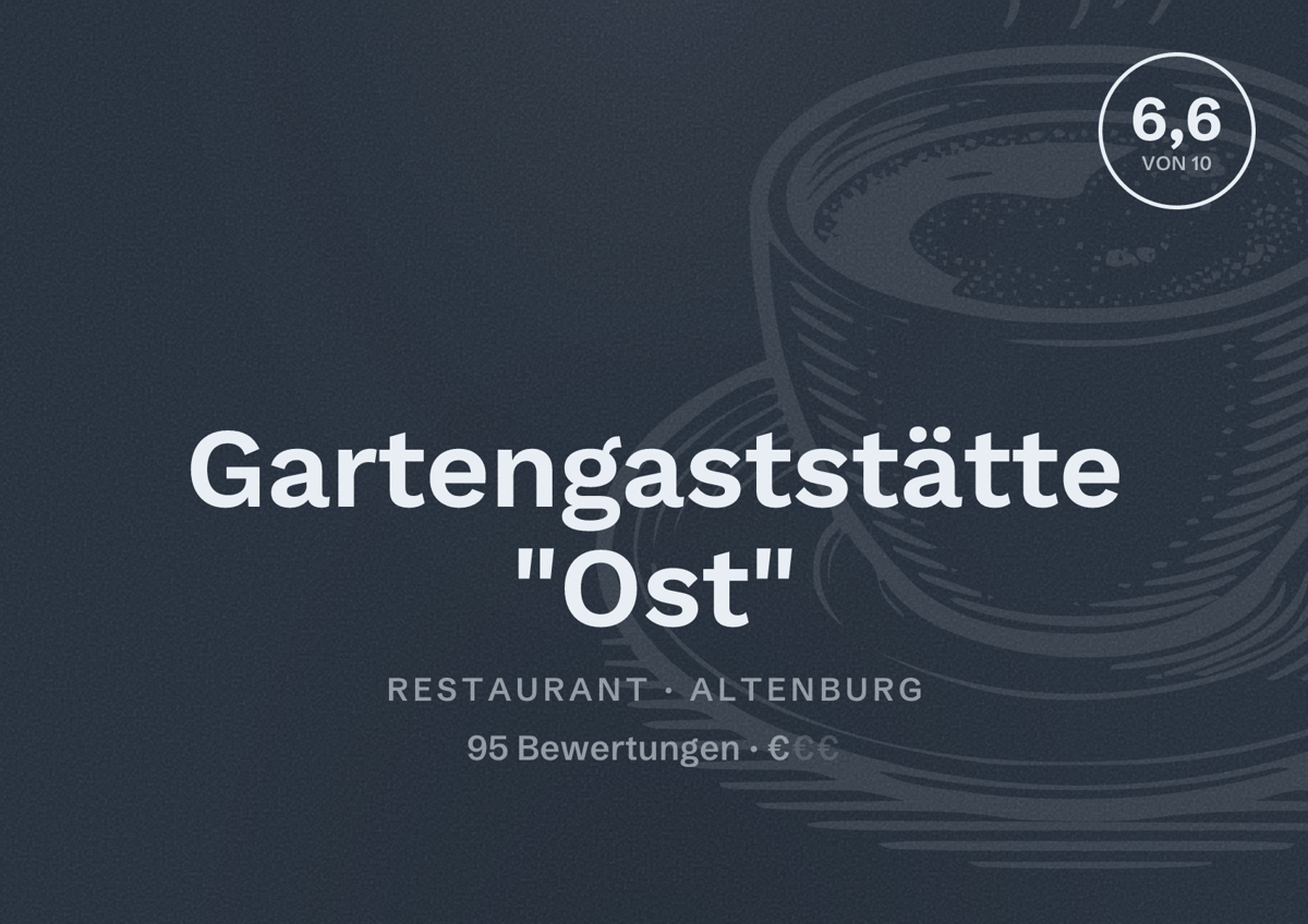 Illustriertes Poster von Gartengaststätte "Ost", Restaurant in Altenburg: Bewertung 6,6 von 10 aus 95 Bewertungen, Preisniveau €