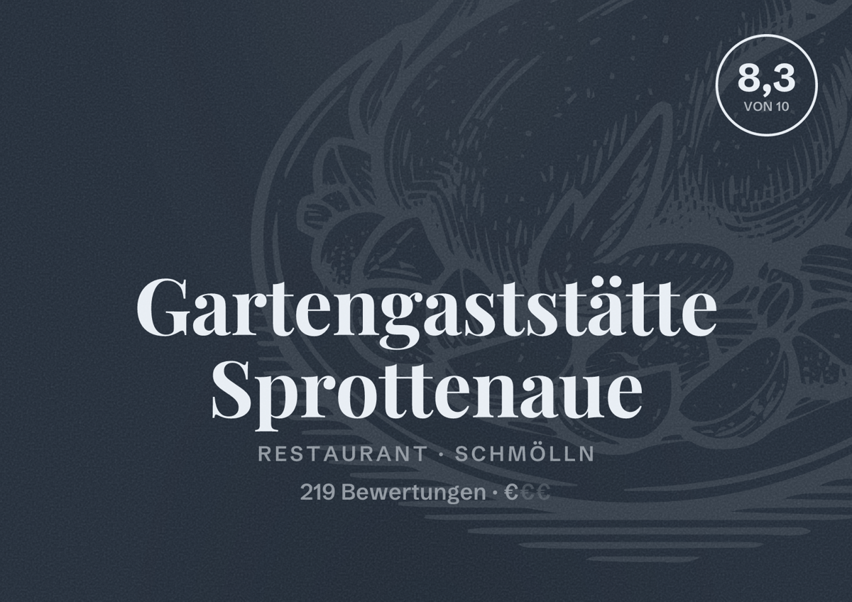 Illustriertes Poster von Gartengaststätte Sprottenaue, Restaurant in Schmölln: Bewertung 8,3 von 10 aus 219 Bewertungen, Preisniveau €