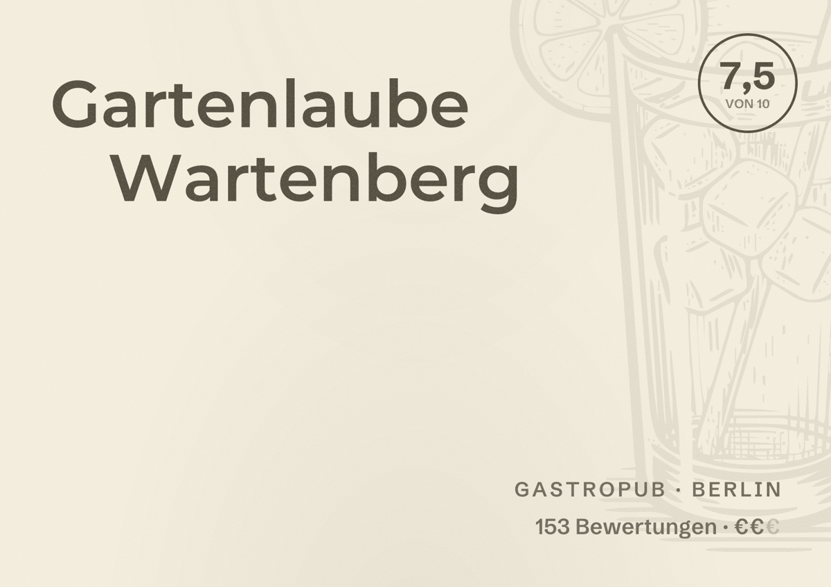 Illustriertes Poster von Gartenlaube Wartenberg, Gastropub in Berlin: Bewertung 7,5 von 10 aus 153 Bewertungen, Preisniveau €€