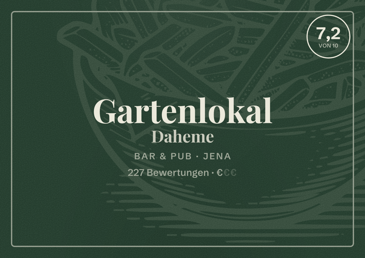 Illustriertes Poster von Gartenlokal Daheme, Bar & Pub in Jena: Bewertung 7,2 von 10 aus 227 Bewertungen, Preisniveau €