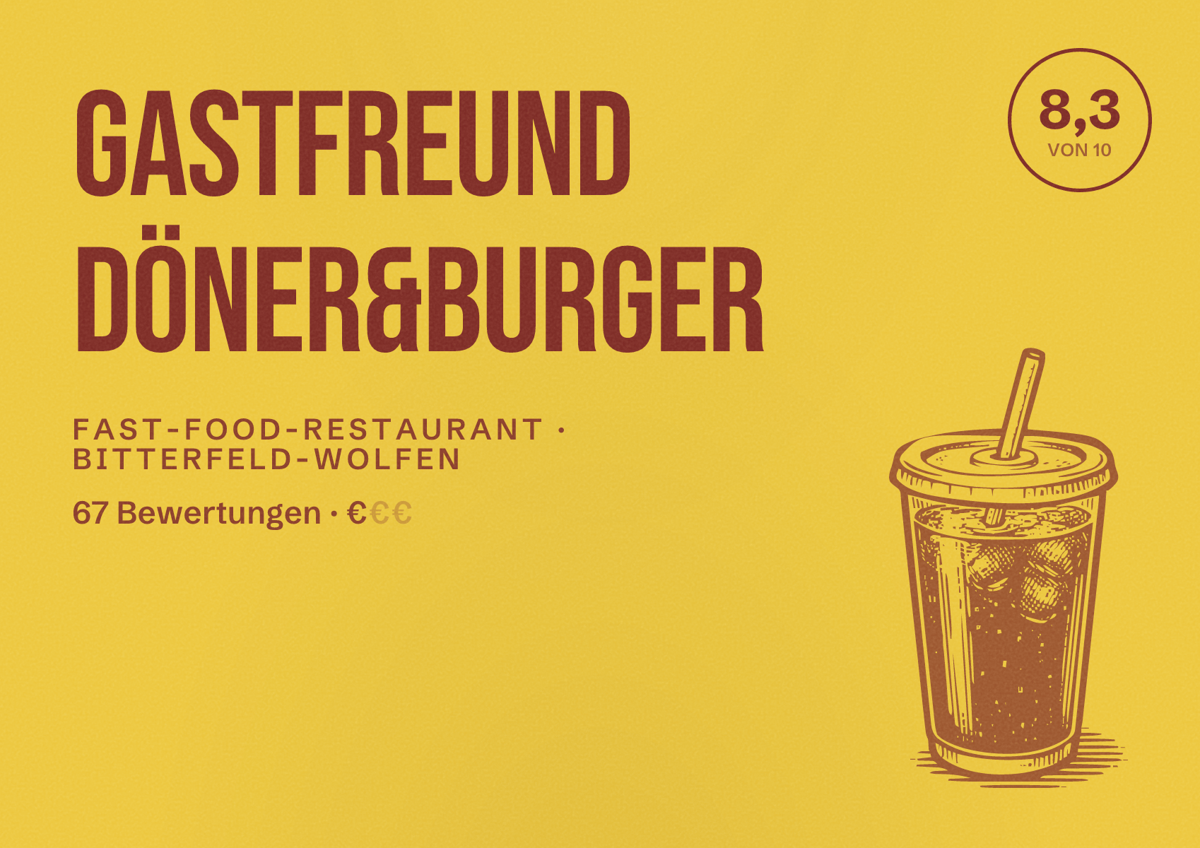 Illustriertes Poster von GASTFREUND Döner&Burger, Fast-Food-Restaurant in Bitterfeld-Wolfen: Bewertung 8,3 von 10 aus 67 Bewertungen, Preisniveau €