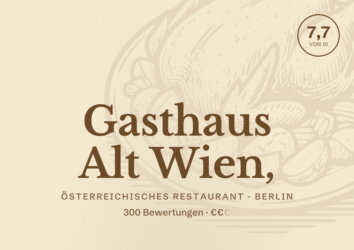 Illustriertes Poster von Gasthaus Alt Wien,, Österreichisches Restaurant in Berlin: Bewertung 7,7 von 10 aus 300 Bewertungen, Preisniveau €€
