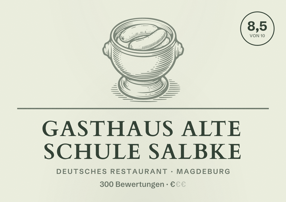 Illustriertes Poster von Gasthaus Alte Schule Salbke, Deutsches Restaurant in Magdeburg: Bewertung 8,5 von 10 aus 300 Bewertungen, Preisniveau €