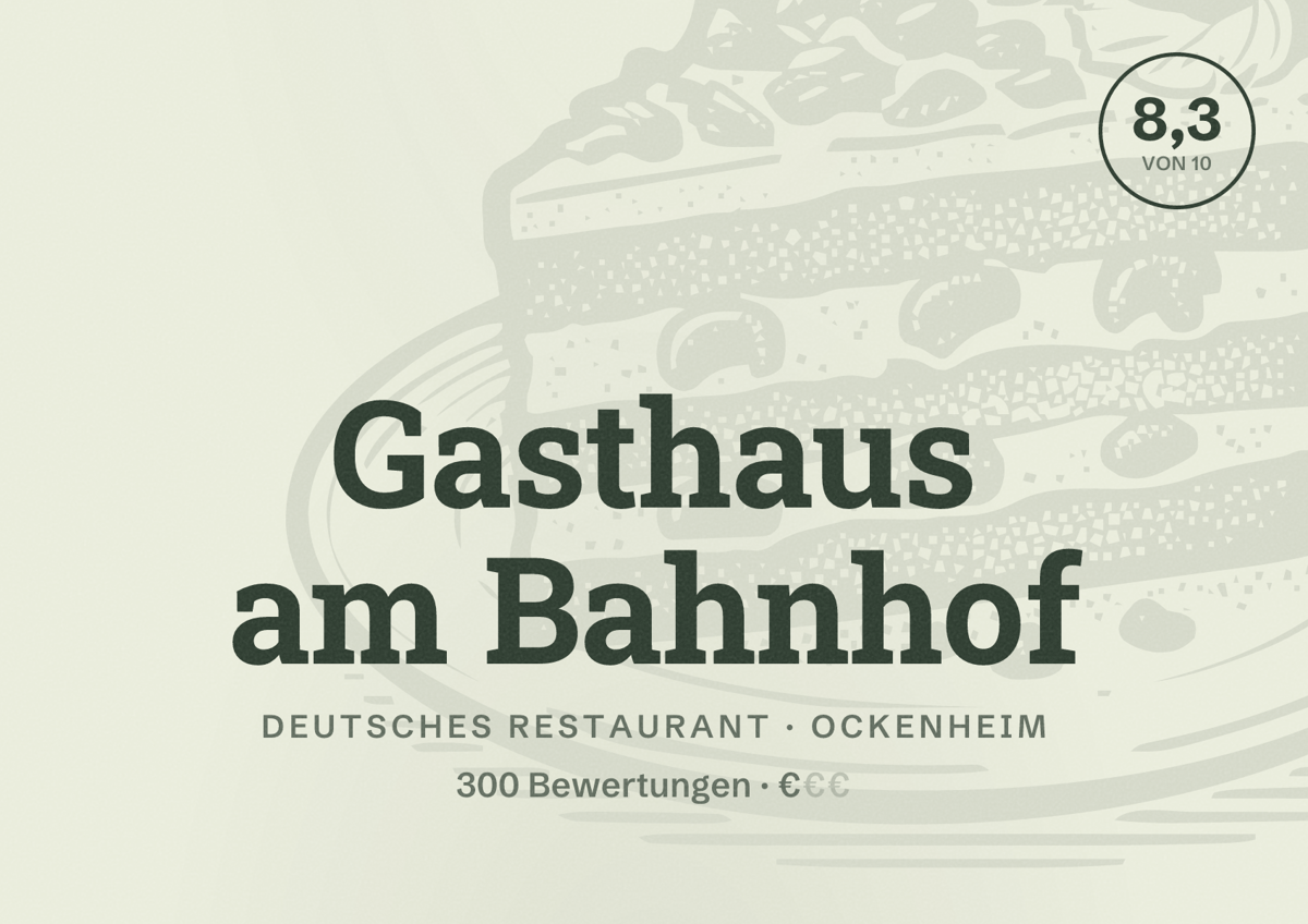 Illustriertes Poster von Gasthaus am Bahnhof, Deutsches Restaurant in Ockenheim: Bewertung 8,3 von 10 aus 300 Bewertungen, Preisniveau €