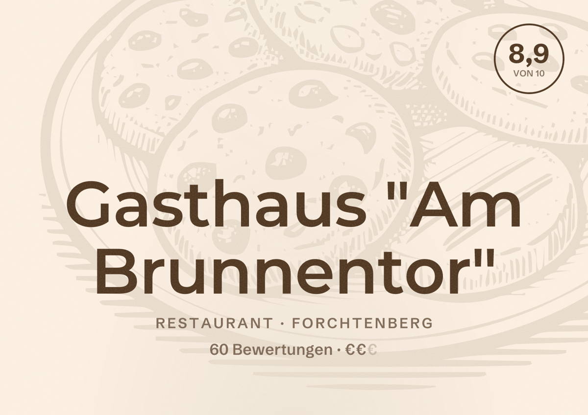 Illustriertes Poster von Gasthaus "Am Brunnentor", Restaurant in Forchtenberg: Bewertung 8,9 von 10 aus 60 Bewertungen, Preisniveau €€