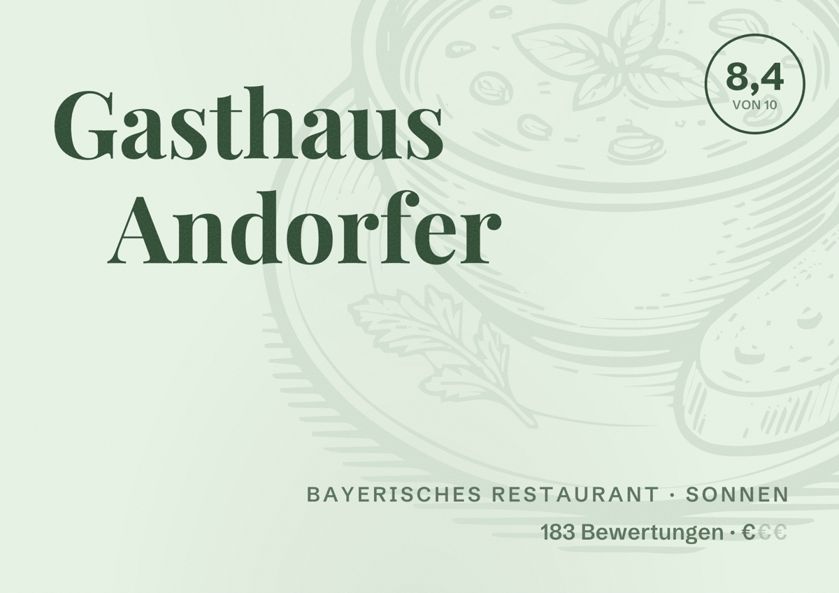Illustriertes Poster von Gasthaus Andorfer, Bayerisches Restaurant in Sonnen: Bewertung 8,4 von 10 aus 183 Bewertungen, Preisniveau €