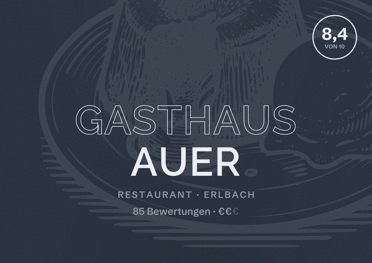 Illustriertes Poster von Gasthaus Auer, Restaurant in Erlbach: Bewertung 8,4 von 10 aus 85 Bewertungen, Preisniveau €€
