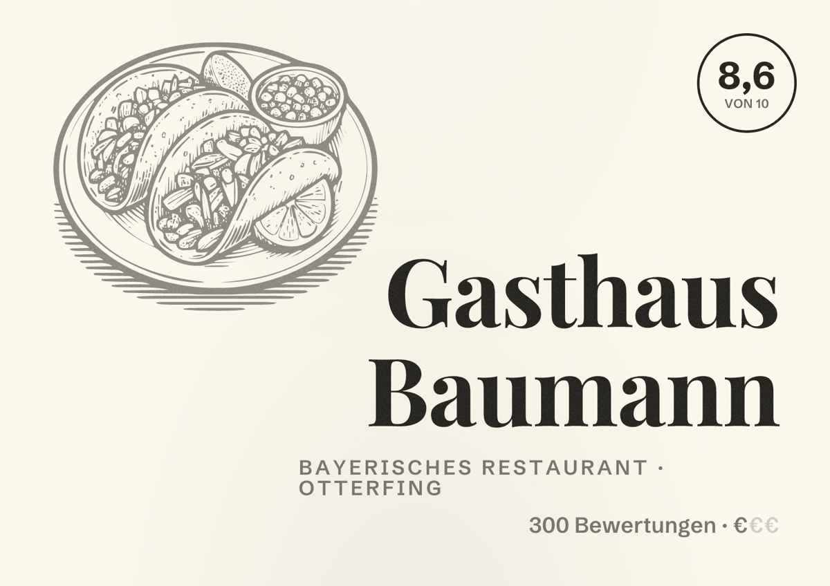 Illustriertes Poster von Gasthaus Baumann, Bayerisches Restaurant in Otterfing: Bewertung 8,6 von 10 aus 300 Bewertungen, Preisniveau €