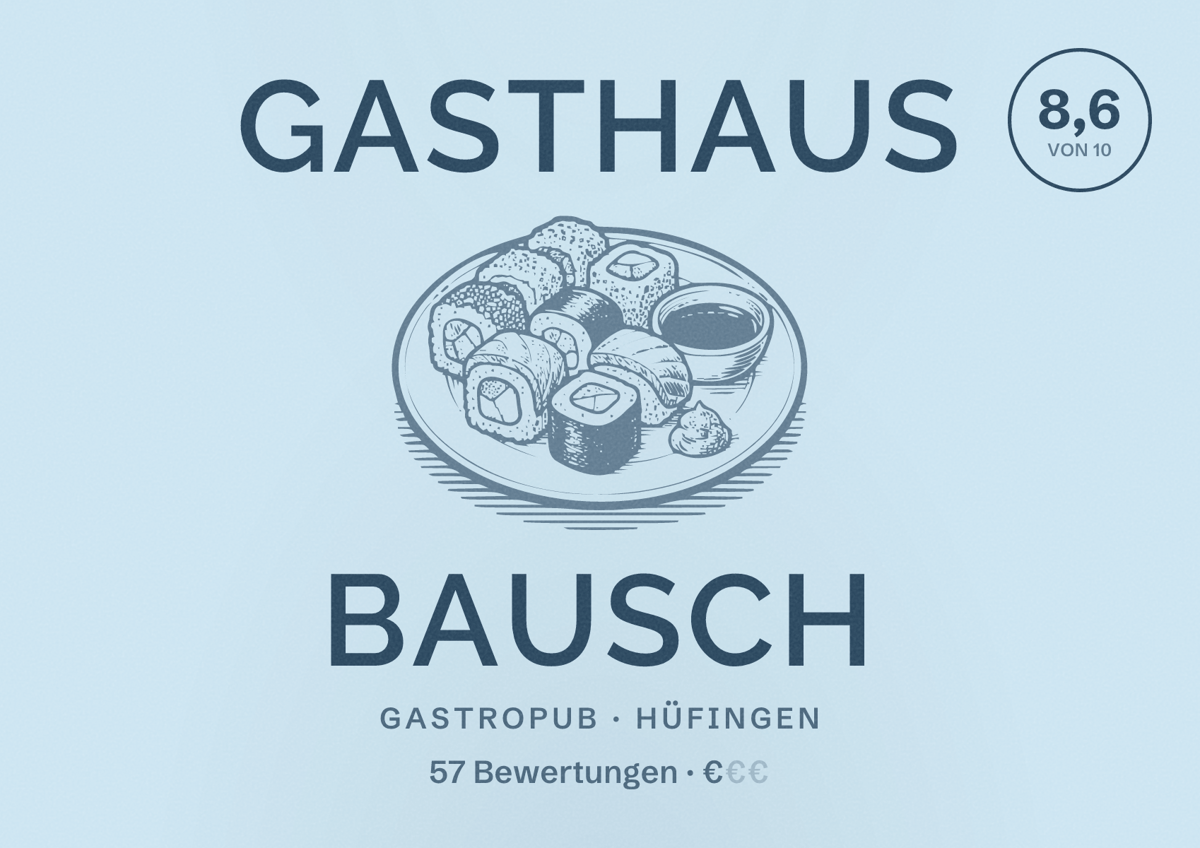 Illustriertes Poster von Gasthaus Bausch, Gastropub in Hüfingen: Bewertung 8,6 von 10 aus 57 Bewertungen, Preisniveau €
