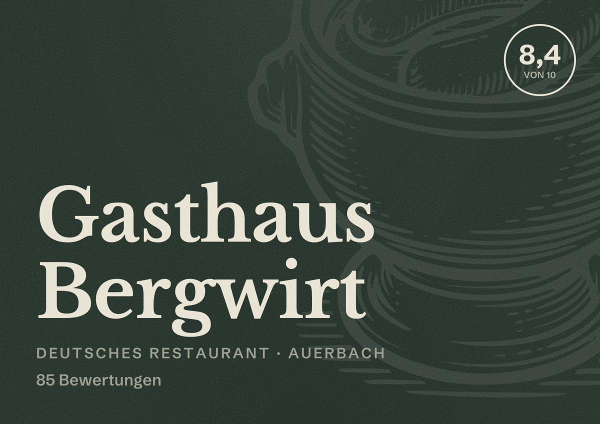 Illustriertes Poster von Gasthaus Bergwirt, Deutsches Restaurant in Auerbach: Bewertung 8,4 von 10 aus 85 Bewertungen