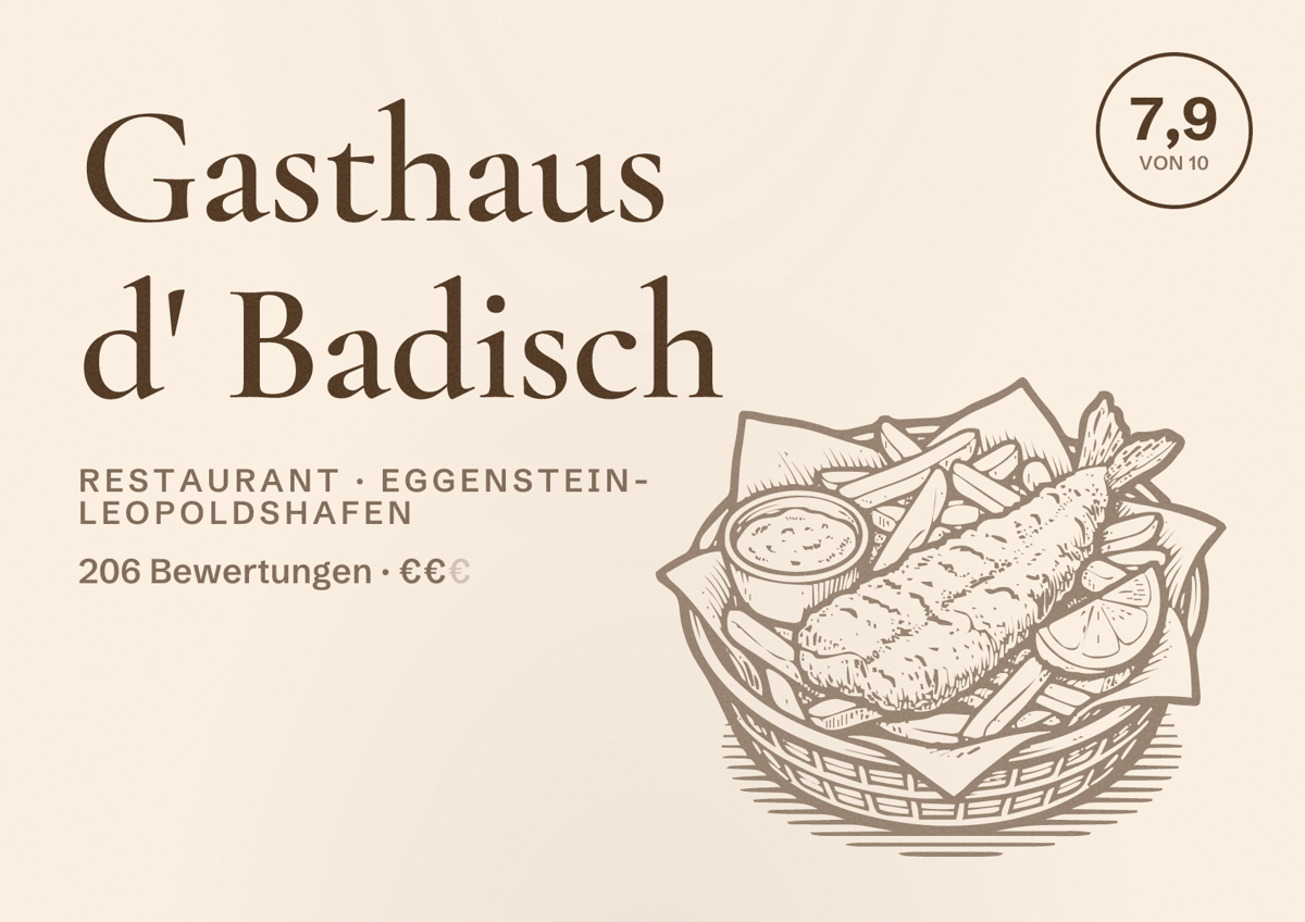 Illustriertes Poster von Gasthaus d' Badisch, Restaurant in Eggenstein-Leopoldshafen: Bewertung 7,9 von 10 aus 206 Bewertungen, Preisniveau €€