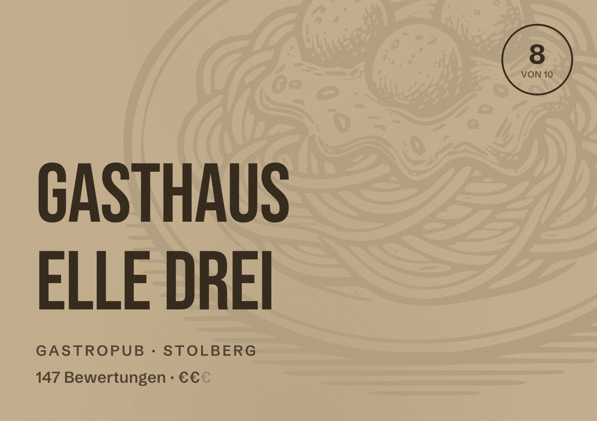 Illustriertes Poster von Gasthaus Elle Drei, Gastropub in Stolberg: Bewertung 8 von 10 aus 147 Bewertungen, Preisniveau €€