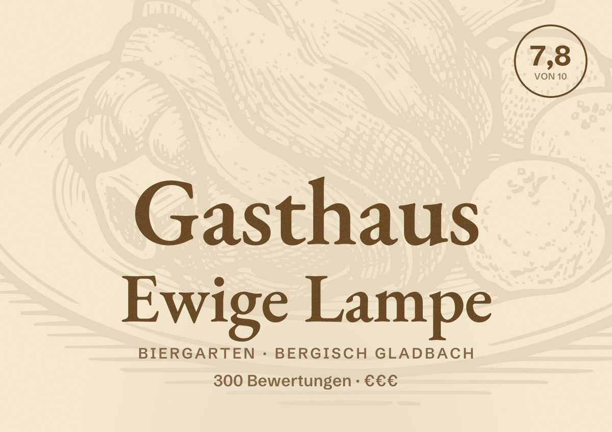 Illustriertes Poster von Gasthaus Ewige Lampe, Biergarten in Bergisch Gladbach: Bewertung 7,8 von 10 aus 300 Bewertungen, Preisniveau €€€