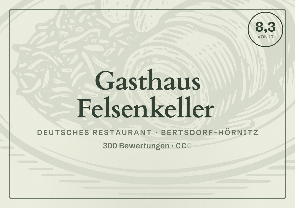 Illustriertes Poster von Gasthaus Felsenkeller, Deutsches Restaurant in Bertsdorf-Hörnitz: Bewertung 8,3 von 10 aus 300 Bewertungen, Preisniveau €€