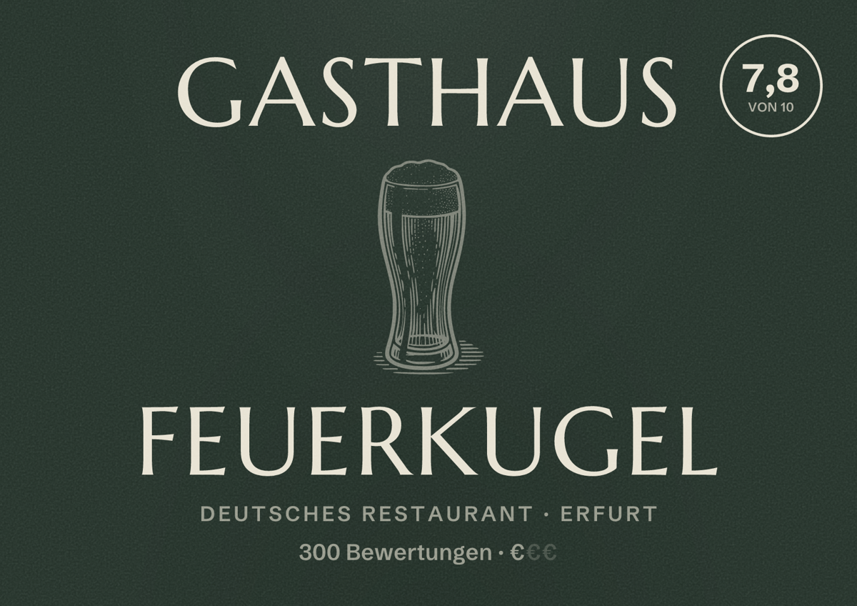 Illustriertes Poster von Gasthaus Feuerkugel, Deutsches Restaurant in Erfurt: Bewertung 7,8 von 10 aus 300 Bewertungen, Preisniveau €