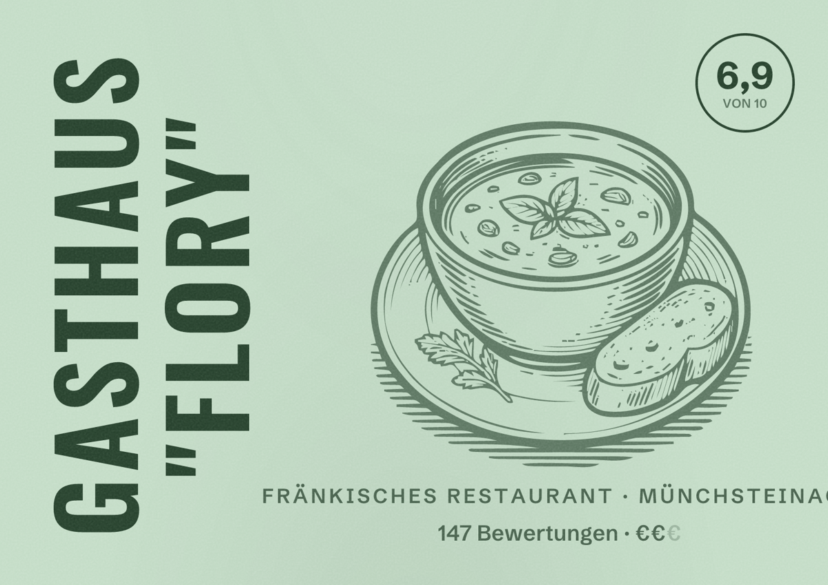 Illustriertes Poster von Gasthaus "Flory", Fränkisches Restaurant in Münchsteinach: Bewertung 6,9 von 10 aus 147 Bewertungen, Preisniveau €€