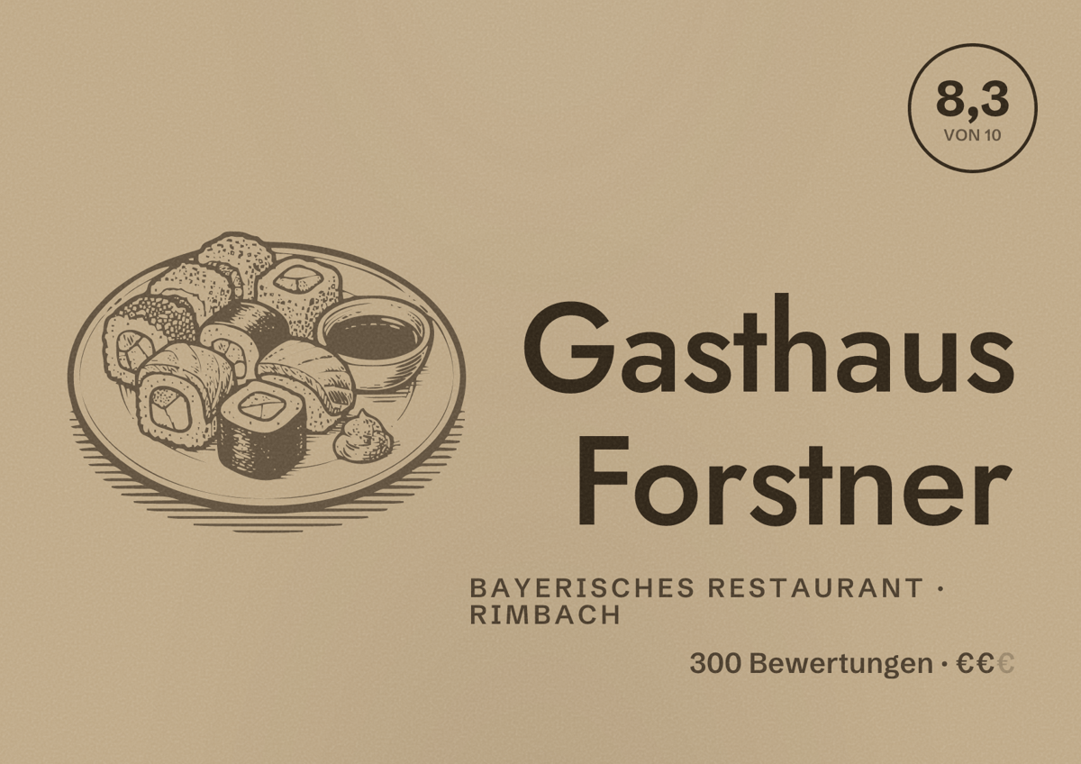 Illustriertes Poster von Gasthaus Forstner, Bayerisches Restaurant in Rimbach: Bewertung 8,3 von 10 aus 300 Bewertungen, Preisniveau €€