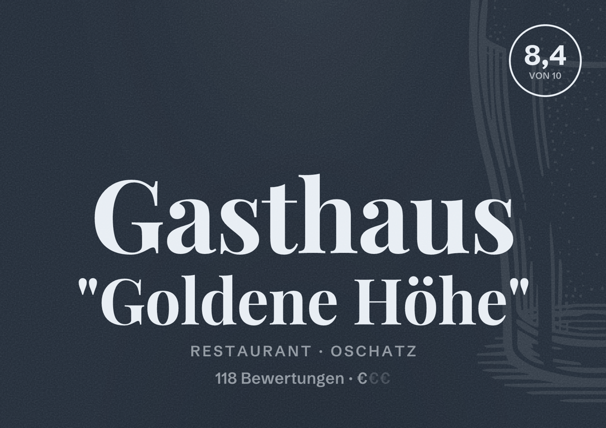 Illustriertes Poster von Gasthaus "Goldene Höhe", Restaurant in Oschatz: Bewertung 8,4 von 10 aus 118 Bewertungen, Preisniveau €