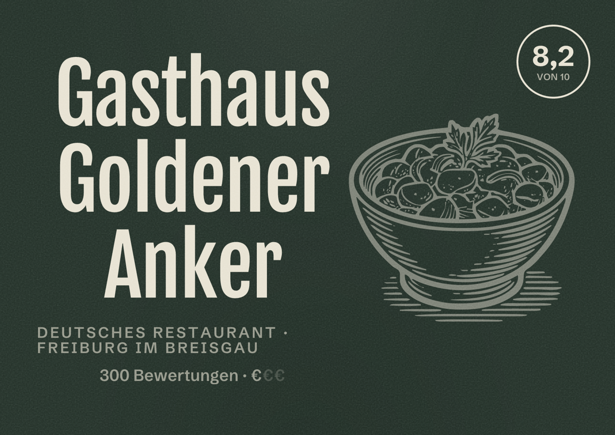 Illustriertes Poster von Gasthaus Goldener Anker, Deutsches Restaurant in Freiburg im Breisgau: Bewertung 8,2 von 10 aus 300 Bewertungen, Preisniveau €
