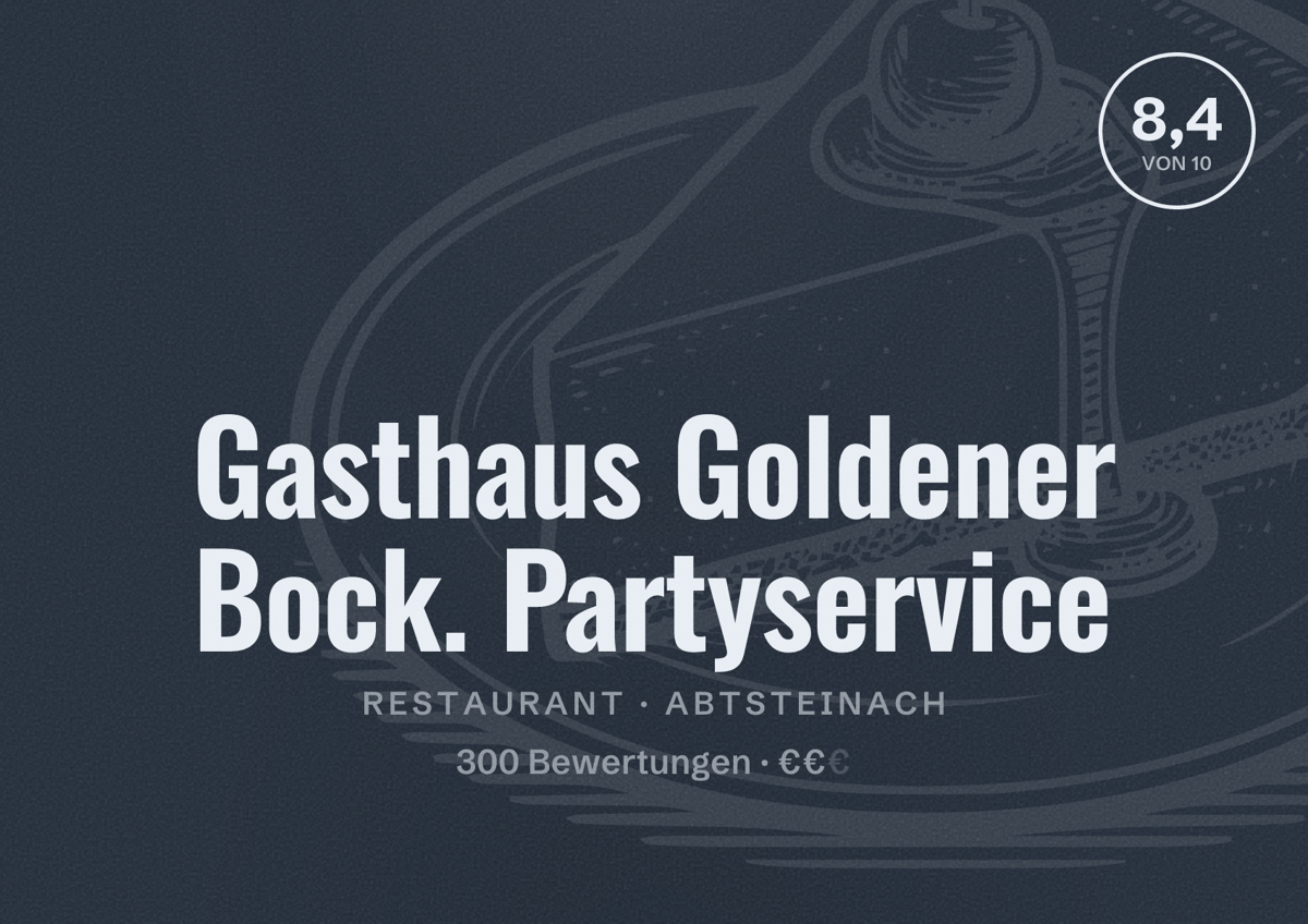 Illustriertes Poster von Gasthaus Goldener Bock. Partyservice, Restaurant in Abtsteinach: Bewertung 8,4 von 10 aus 300 Bewertungen, Preisniveau €€