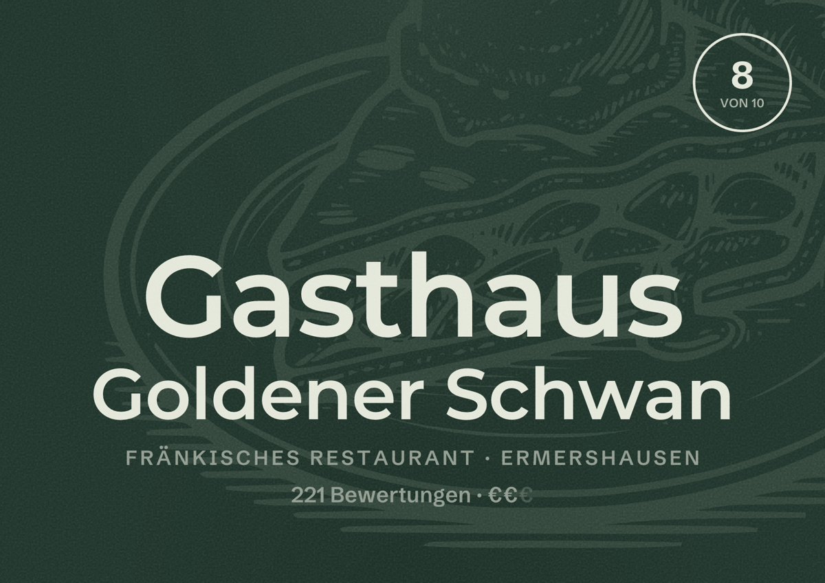 Illustriertes Poster von Gasthaus Goldener Schwan, Fränkisches Restaurant in Ermershausen: Bewertung 8 von 10 aus 221 Bewertungen, Preisniveau €€