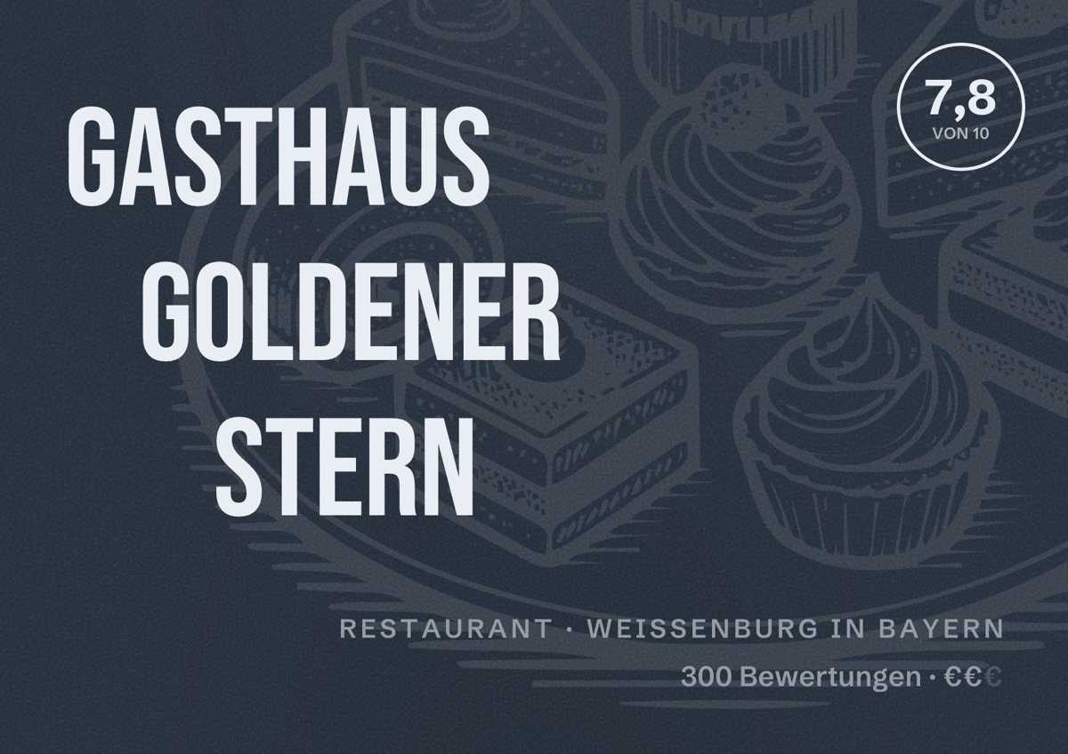 Illustriertes Poster von Gasthaus Goldener Stern, Restaurant in Weißenburg in Bayern: Bewertung 7,8 von 10 aus 300 Bewertungen, Preisniveau €€