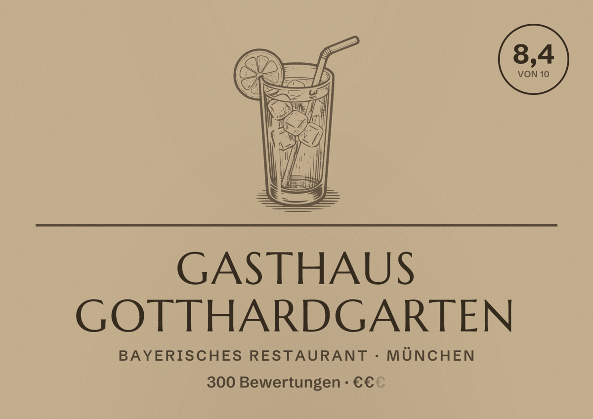 Illustriertes Poster von Gasthaus Gotthardgarten, Bayerisches Restaurant in München: Bewertung 8,4 von 10 aus 300 Bewertungen, Preisniveau €€