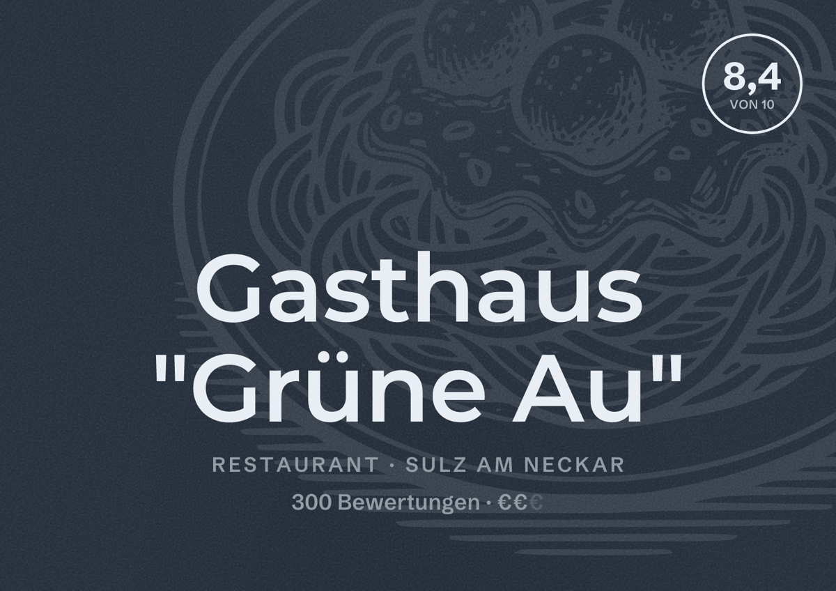 Illustriertes Poster von Gasthaus "Grüne Au", Restaurant in Sulz am Neckar: Bewertung 8,4 von 10 aus 300 Bewertungen, Preisniveau €€