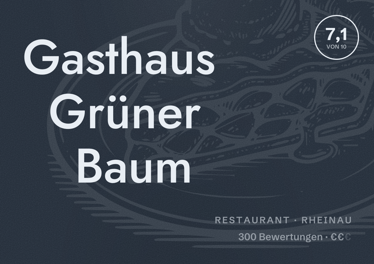 Illustriertes Poster von Gasthaus Grüner Baum, Restaurant in Rheinau: Bewertung 7,1 von 10 aus 300 Bewertungen, Preisniveau €€